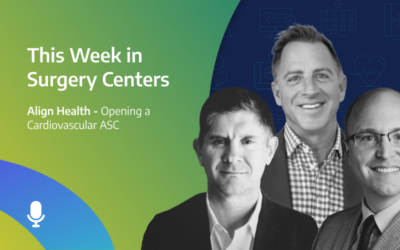 This Week in Surgery Centers: Opening a Cardiovascular ASC